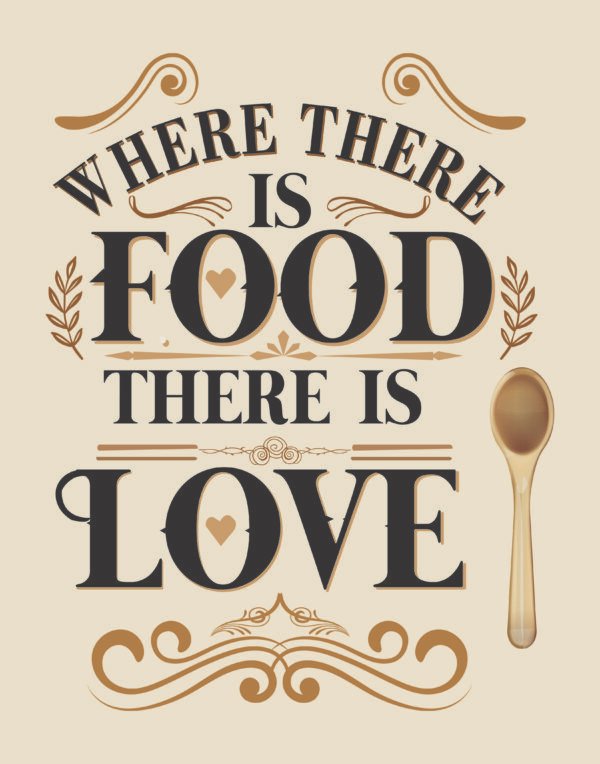 Where There Is Food, There Is Love