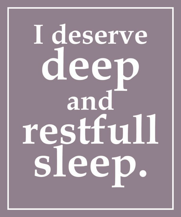 I Deserve Deep and Respectful Sleep – Wall Art