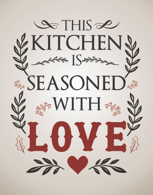 The Kitchen Is Seasoned with Love