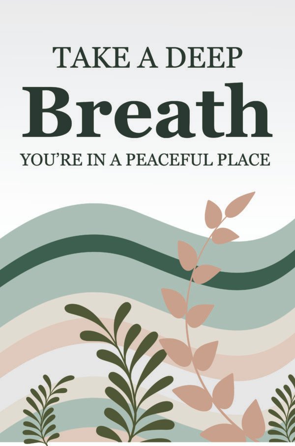 Take a deep breath , You're in a Peaceful place