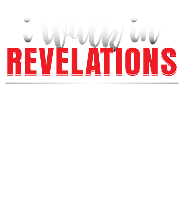 I Walk in Revelation – Inspirational T-shirt - Image 2