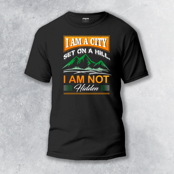 I Am a City Set on a Hill – Faith-Inspired T-Shirt