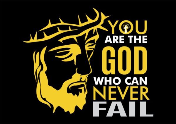 You Are the God Who Can Never Fail – Inspirational T-shirt - Image 2